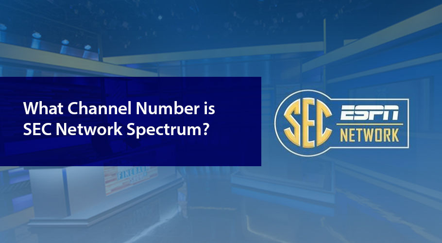 Which Number is SEC Network on Spectrum | Spectrum TV